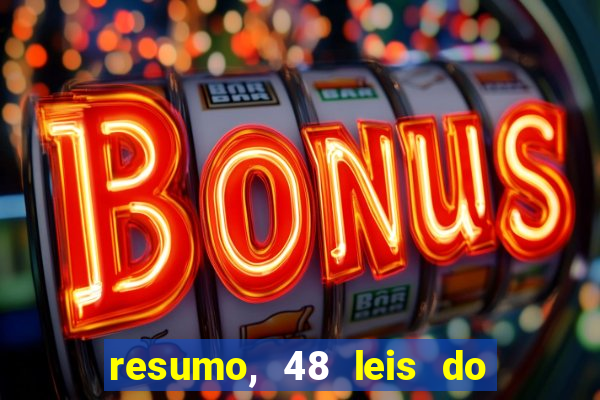 resumo, 48 leis do poder pdf