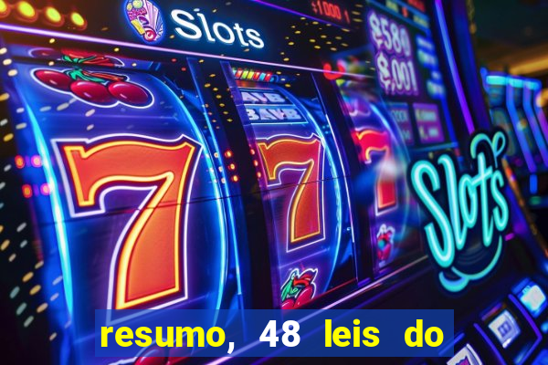 resumo, 48 leis do poder pdf