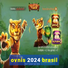 ovnis 2024 brasil