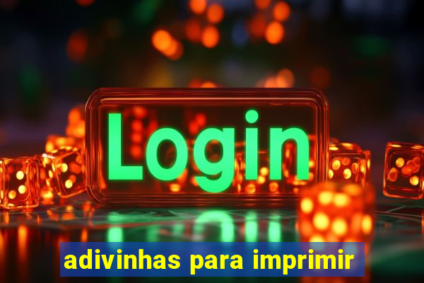 adivinhas para imprimir
