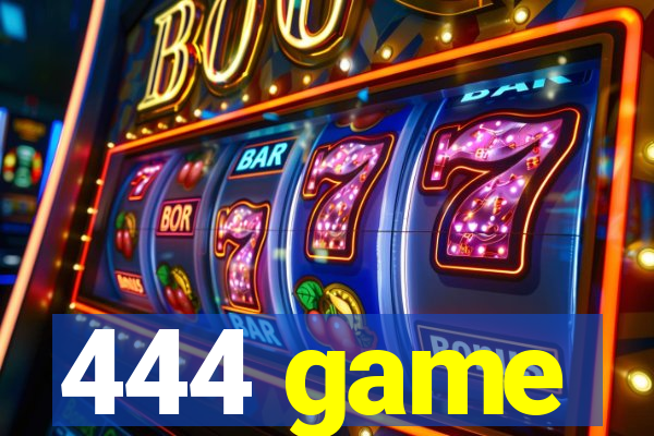 444 game