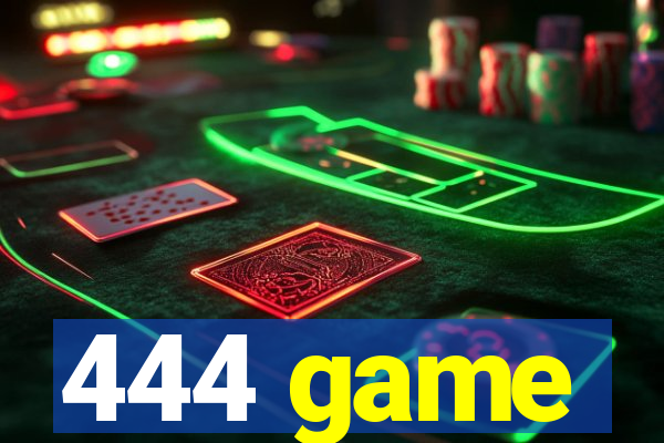 444 game