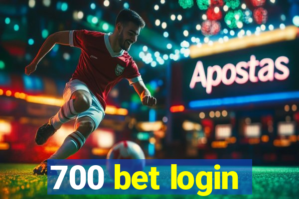700 bet login