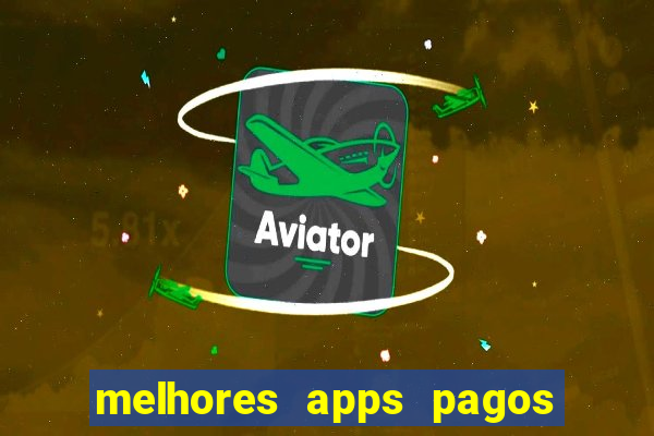 melhores apps pagos play store