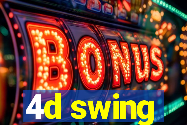 4d swing