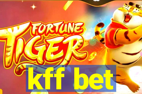 kff bet