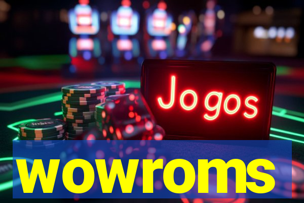 wowroms