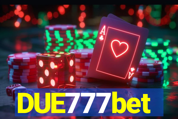 DUE777bet