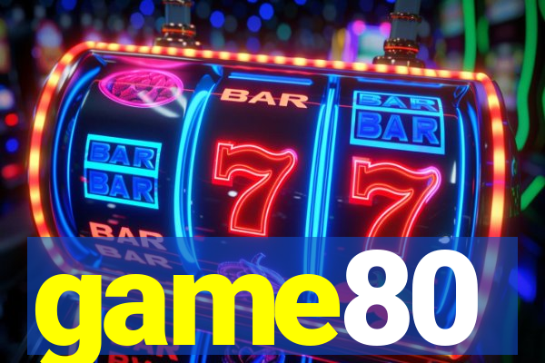 game80