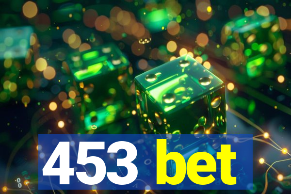 453 bet