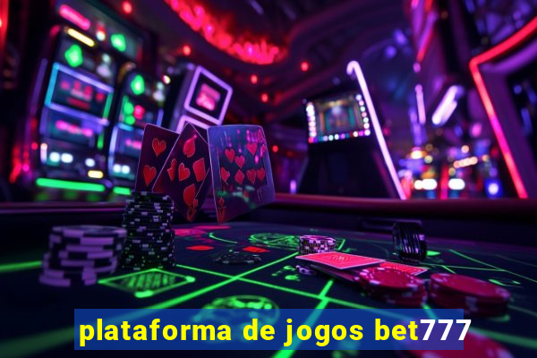 plataforma de jogos bet777
