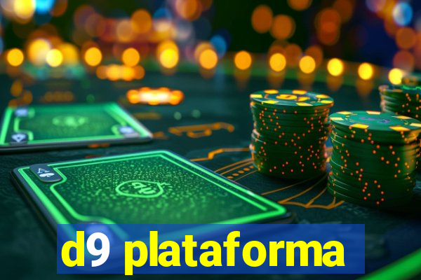 d9 plataforma