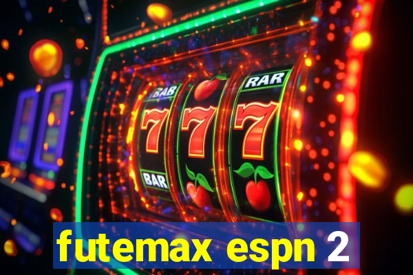 futemax espn 2