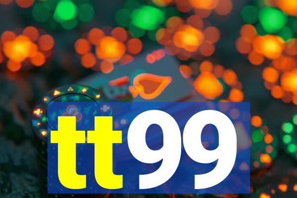 tt99