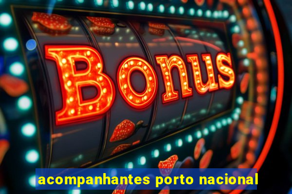 acompanhantes porto nacional