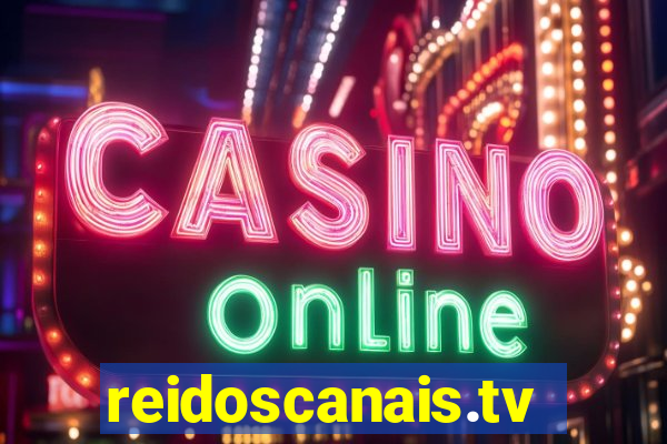 reidoscanais.tv