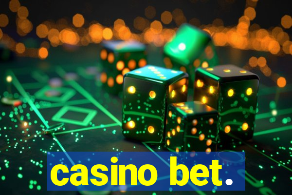 casino bet.