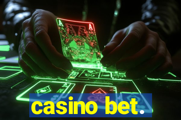 casino bet.
