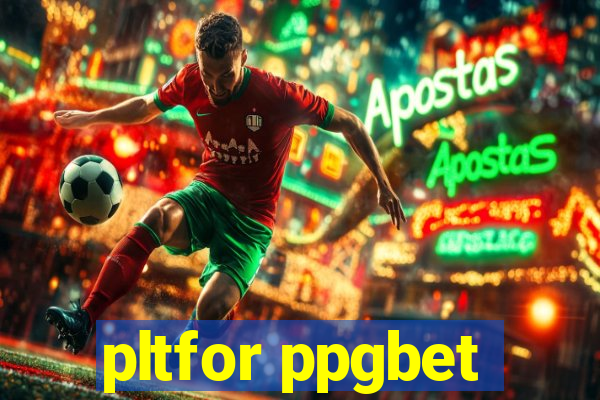 pltfor ppgbet