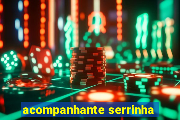 acompanhante serrinha