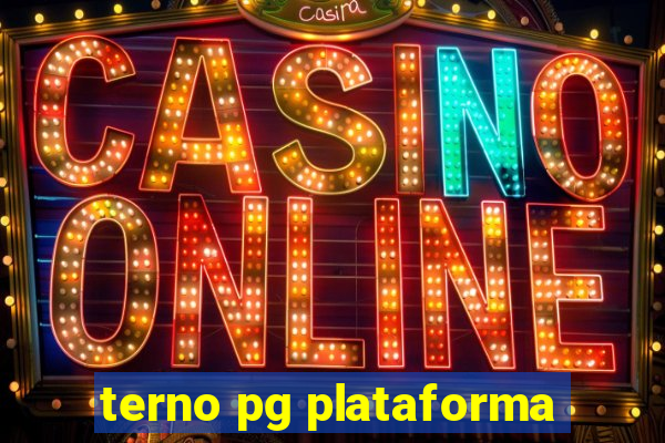 terno pg plataforma