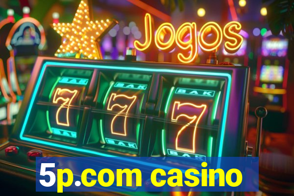 5p.com casino