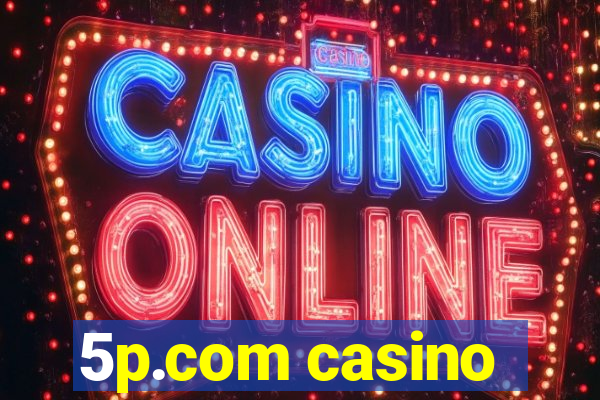 5p.com casino