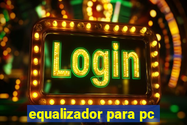 equalizador para pc