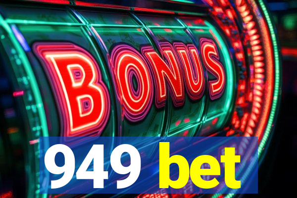 949 bet
