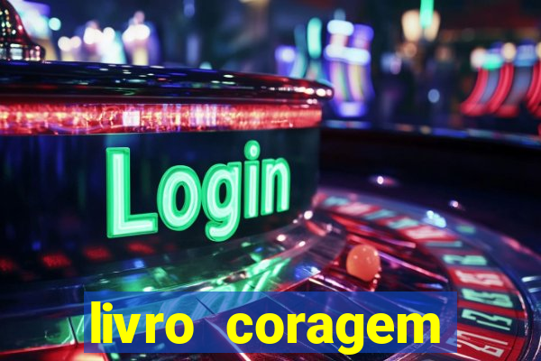 livro coragem desbravadores pdf