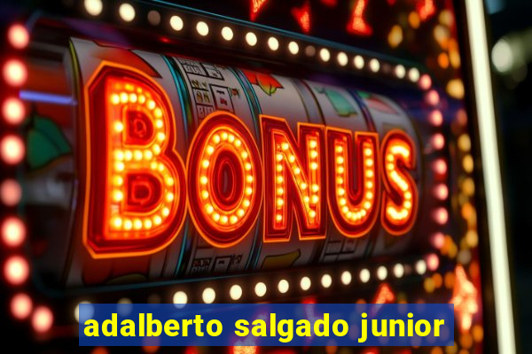 adalberto salgado junior