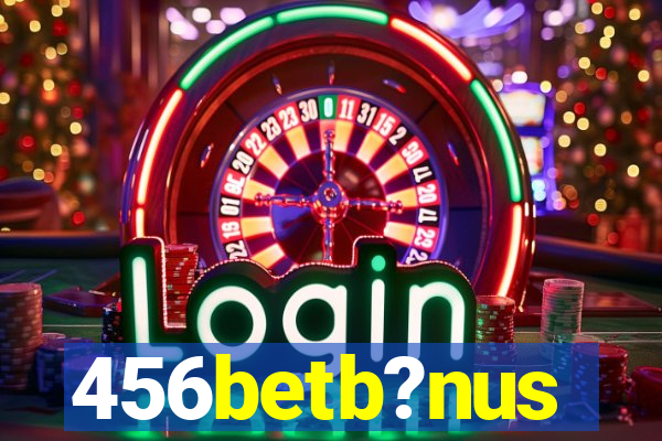 456betb?nus