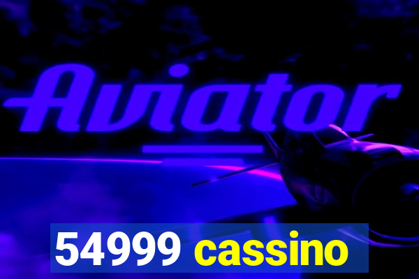 54999 cassino