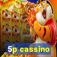 5p cassino