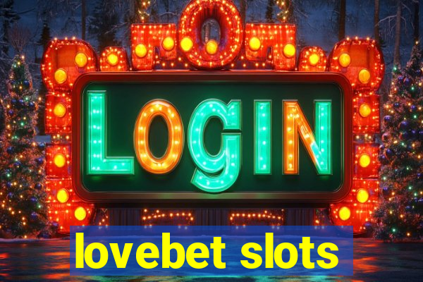 lovebet slots