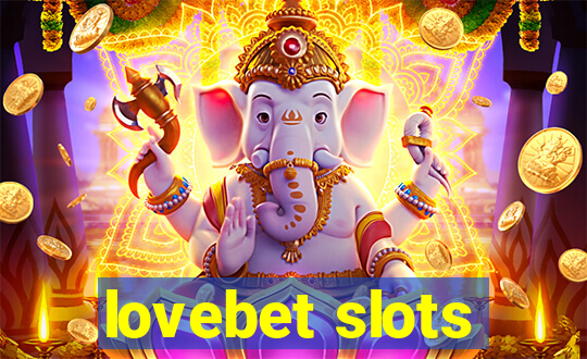 lovebet slots