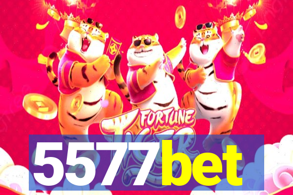5577bet