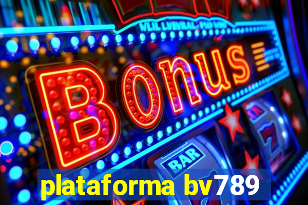 plataforma bv789