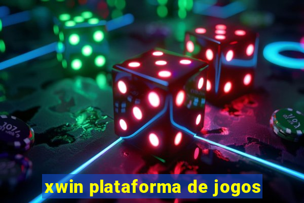 xwin plataforma de jogos