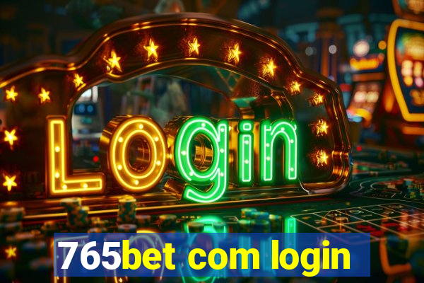 765bet com login