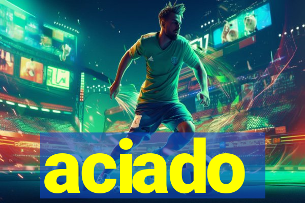 aciado