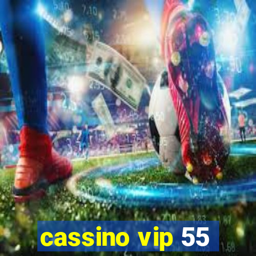 cassino vip 55