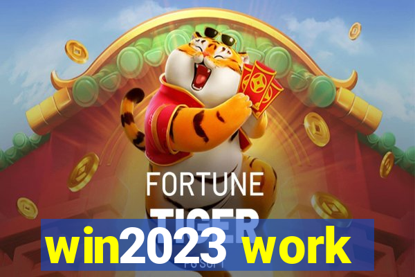 win2023 work