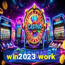 win2023 work
