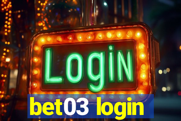 bet03 login