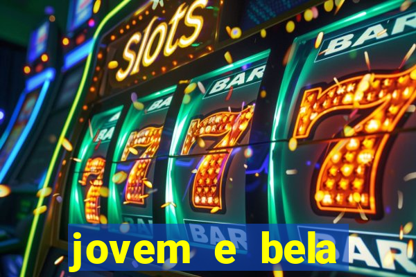 jovem e bela dublado download