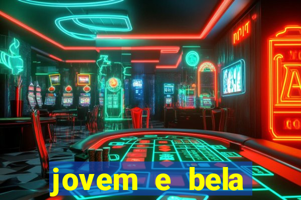 jovem e bela dublado download