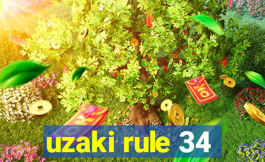 uzaki rule 34