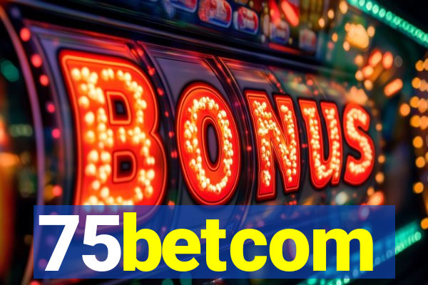 75betcom
