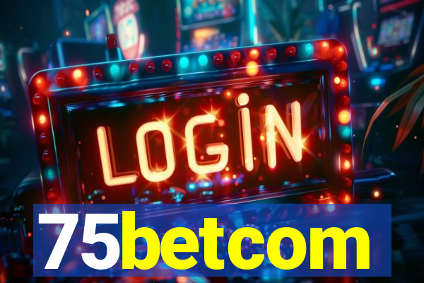 75betcom